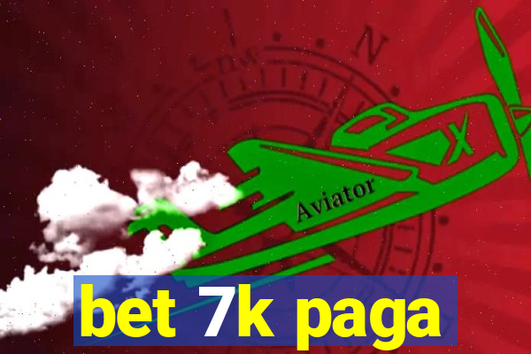 bet 7k paga